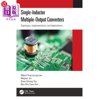 海外直订Single-Inductor Multiple-Output Converters: Topologies, Implementation, and Appl 单电感多输出转换器:拓扑，