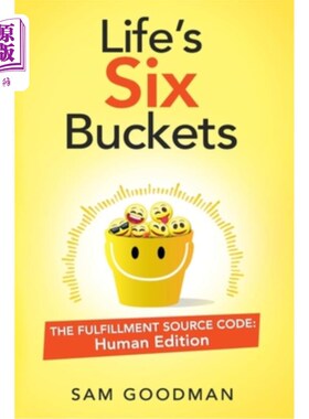 海外直订Life's Six Buckets: The Fulfillment Source Code: Human Edition 生命的六个桶:履行源代码:人类版