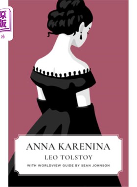 海外直订Anna Karenina (Canon Classics Worldview Edition) 安娜·卡列尼娜(佳能经典世界版)