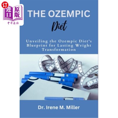 海外直订医药图书The Ozempic Diet: Unveiling the Ozempic Diet's Blueprint for Lasting Weight Tran 奥兹匹克饮食法：揭