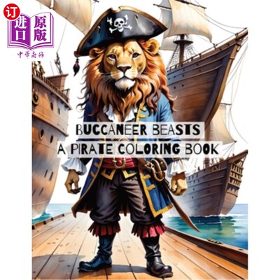 海外直订Buccaneer Beasts: A Pirate Coloring Book 海盗野兽：一本海盗涂色书