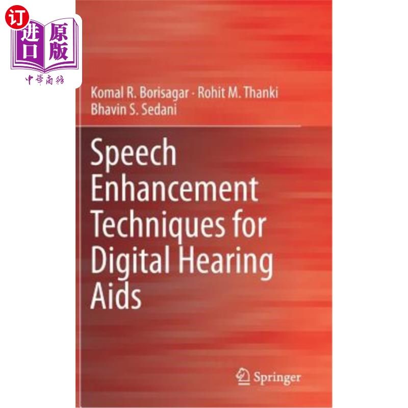海外直订Speech Enhancement Techniques for Digital Hearing AIDS 数字助听器的语音增强技术