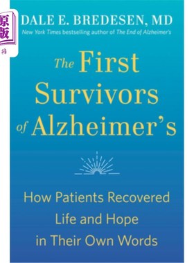 海外直订医药图书The First Survivors of Alzheimer's: How Patients Recovered Life and Hope in Thei 阿尔茨海默氏症的第