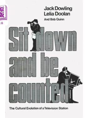 海外直订Sit Down And Be Counted: The Cultural Evolution of a Television Station 坐下算账:电视台的文化演变