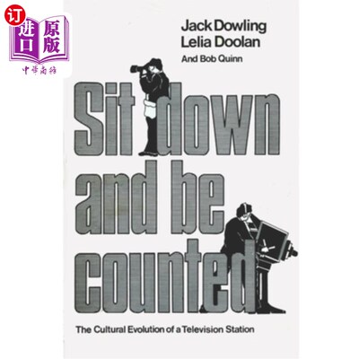 海外直订Sit Down And Be Counted: The Cultural Evolution of a Television Station 坐下算账:电视台的文化演变