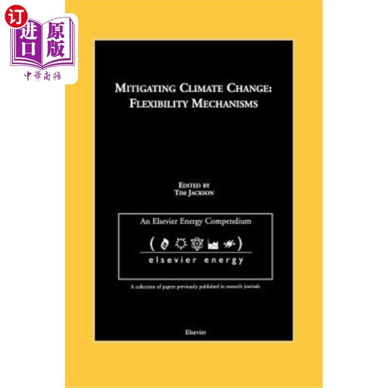 海外直订Mitigating Climate Change: Flexibility Mechanisms 缓解气候变化：灵活性机制