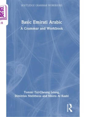 海外直订Basic Emirati Arabic: A Grammar and Workbook 基本阿联酋阿拉伯语：语法和工作手册