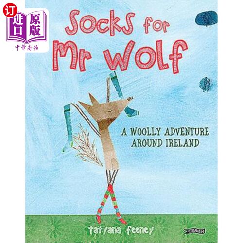 海外直订Socks for MR Wolf: A Woolly Adventure Around Ireland 狼先生的袜子:爱尔兰的羊毛冒险
