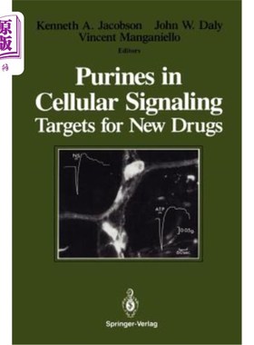 海外直订医药图书Purines in Cellular Signaling: Targets for New Drugs 细胞信号中的嘌呤：新药的靶点