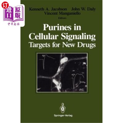 海外直订医药图书Purines in Cellular Signaling: Targets for New Drugs 细胞信号中的嘌呤：新药的靶点