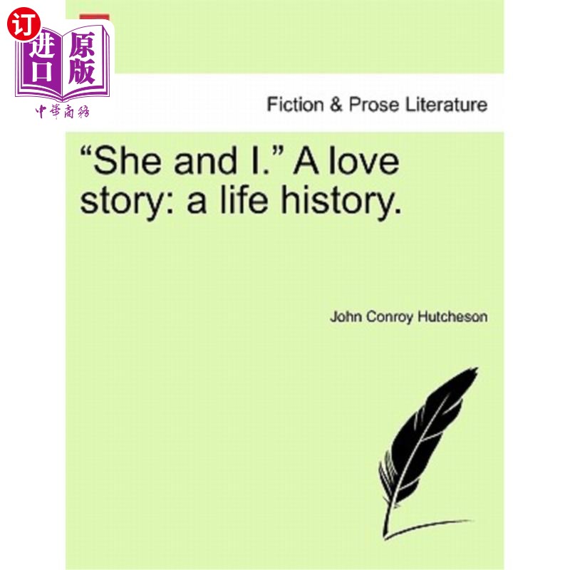 海外直订"She and I." a Love Story: A Life History. 《她和我》爱情故事:人生史。