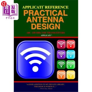 海外直订Applicati Reference Practical Antenna Design: 140-150 Mhz Vhf Transceivers 应用参考实用天线设计：140-150兆