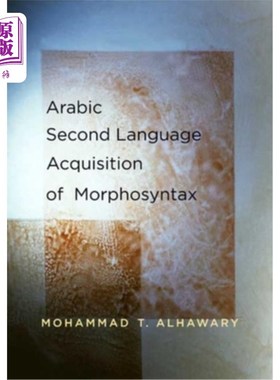 海外直订Arabic Second Language Acquisition of Morphosyntax 阿拉伯第二语言形态句法的习得