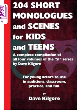 海外直订204 Short Monologues and Scenes for Kids and Teens: A complete compilation of al 204为孩子和青少年的短独白