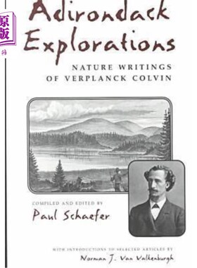 海外直订Adirondack Explorations: Nature Writings of Verplanck Colvin 阿迪朗达克探索：维普朗克·科尔文的自然著作