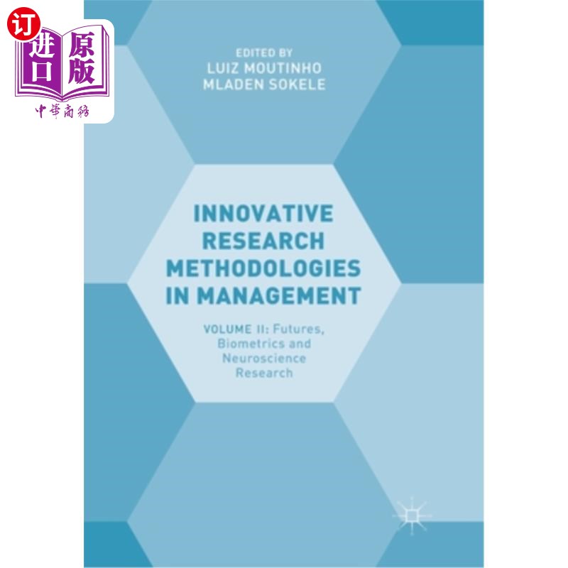 海外直订Innovative Research Methodologies in Management: Volume II: Futures, Biometrics 管理的创新研究方法:第2卷:未