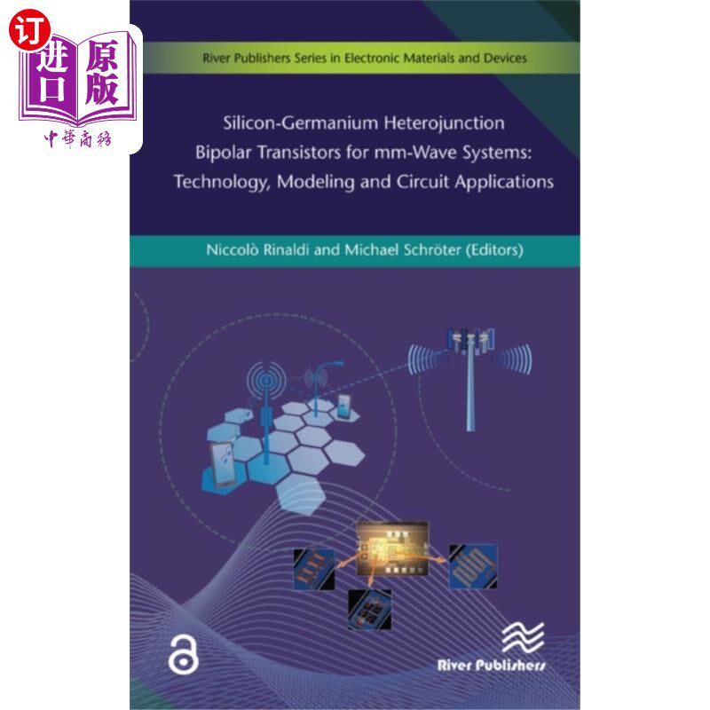 海外直订Silicon-Germanium Heterojunction Bipolar Transis... 用于毫米波系统的硅锗异质结双极晶体管技术、建模和电路应