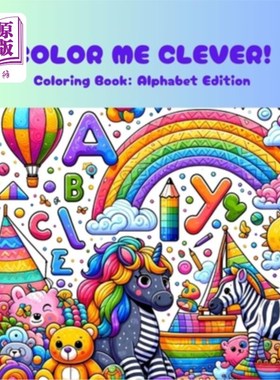 海外直订Color Me Clever!: Coloring Book: Alphabet Edition 让我变聪明！：着色书：字母版