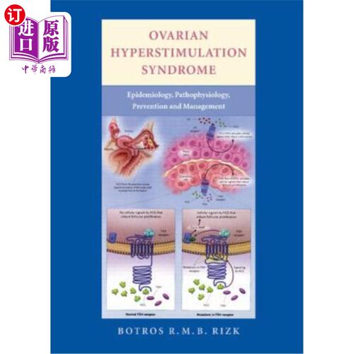 海外直订医药图书Ovarian Hyperstimulation Syndrome: Epidemiology, Pathophysiology, Prevention and 卵巢过度刺激综合征
