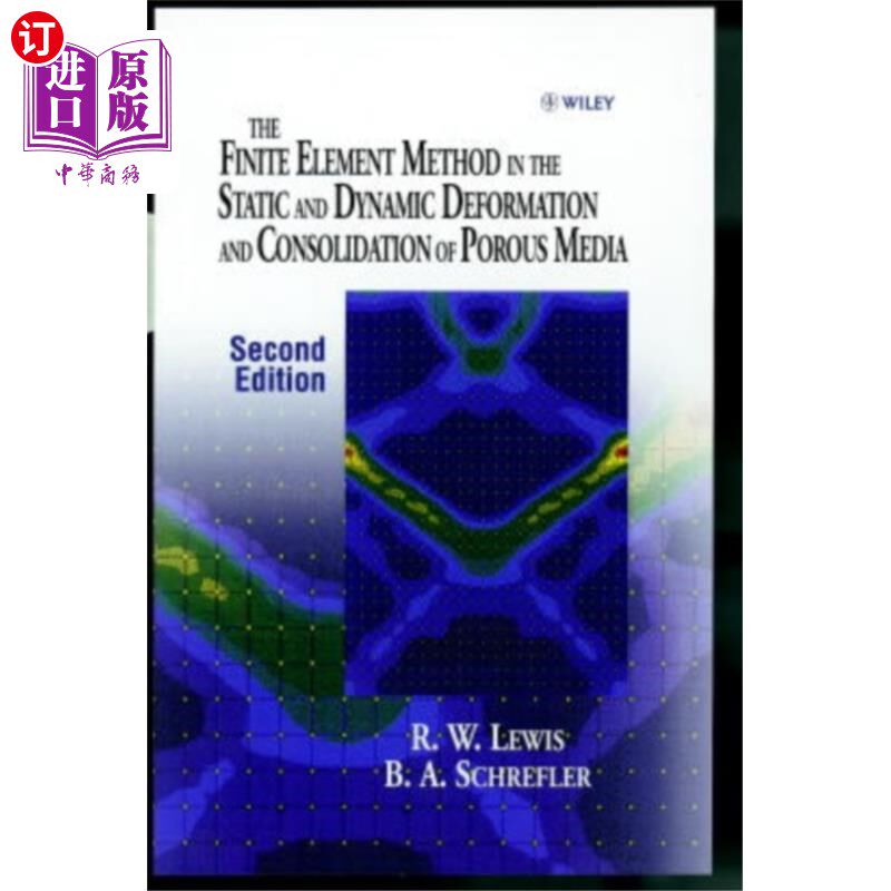 海外直订Finite Element Method in the Static & Dynamic De... 多孔介质静、动变形与固结的有限元方法
