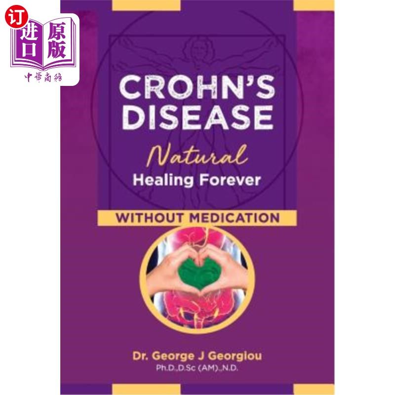 海外直订医药图书Crohn's Disease: Natural Healing Forever, Without Medication 克罗恩病:自然愈合,无需药物治疗