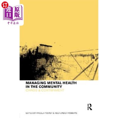 海外直订Managing Mental Health in the Community: Chaos and Containment 社区心理健康管理：混乱与遏制