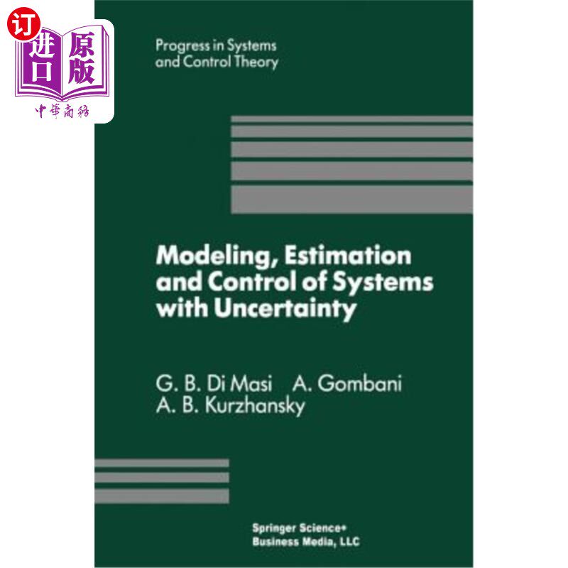 海外直订Modeling, Estimation and Control of Systems with Uncertainty: Proceedings of a C 不确定系统的建模、估计和控
