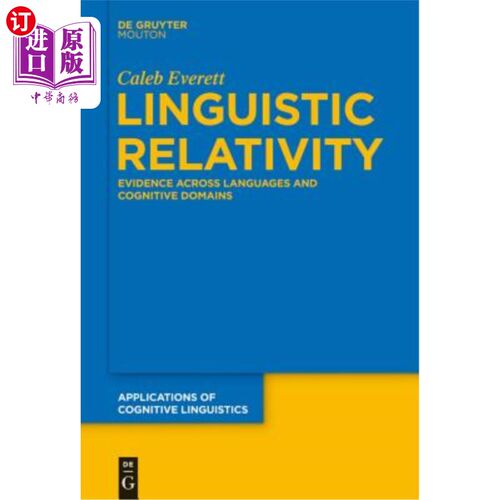 海外直订Linguistic Relativity: Evidence Across Languages and Cognitive Domains 语言相关性：跨语言和认知领域的证据