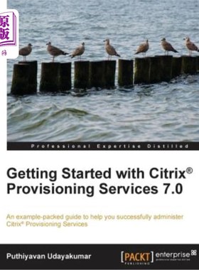 海外直订Getting Started with Citrix Provisioning Services 7.0 Citrix Provisioning Services 7.0入门