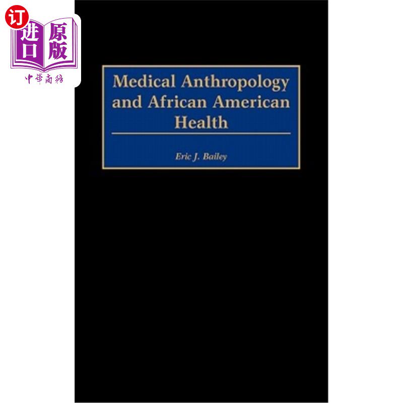 海外直订医药图书Medical Anthropology and African American Health 医学人类学与非裔美国人健康