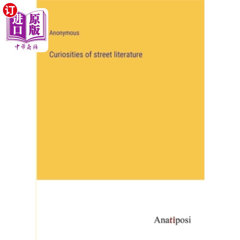 海外直订Curiosities of street literature 街头文学的奇闻