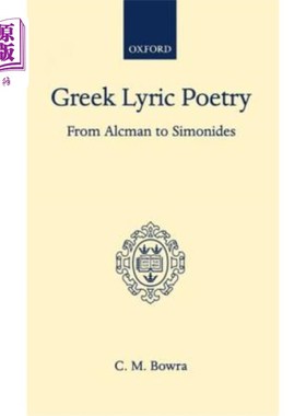 海外直订Greek Lyric Poetry from Alcman to Simonides 从阿尔克曼到西莫尼德的希腊抒情诗