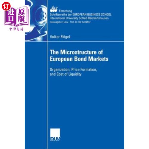 海外直订The Microstructure of European Bond Markets: Organization, Price Formation, and  The Micros