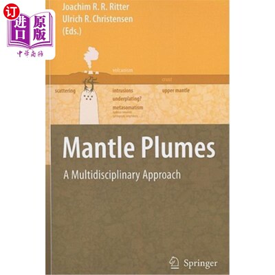 海外直订Mantle Plumes: A Multidisciplinary Approach 地幔柱：一种多学科方法