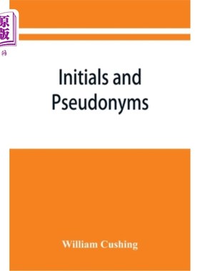 海外直订Initials and pseudonyms: a dictionary of literary disguises 姓名首字母和笔名：文学伪装词典