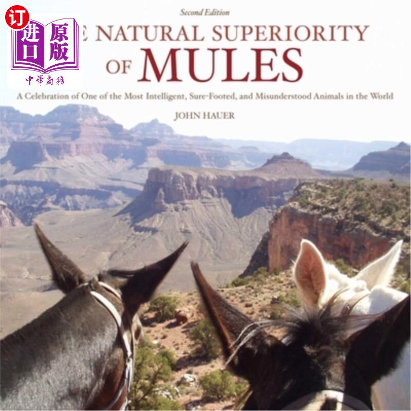 海外直订The Natural Superiority of Mules: A Celebration of One of the Most Intelligent,  骡子的自然优势：庆祝世界上