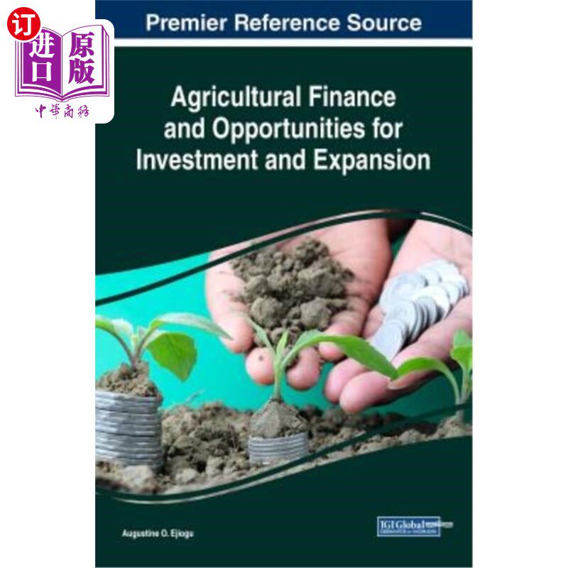 海外直订Agricultural Finance and Opportunities for Investment and Expansion 农业金融与投资和扩张机会