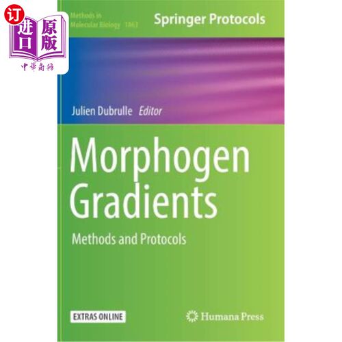 海外直订Morphogen Gradients: Methods and Protocols 形态梯度：方法和方案