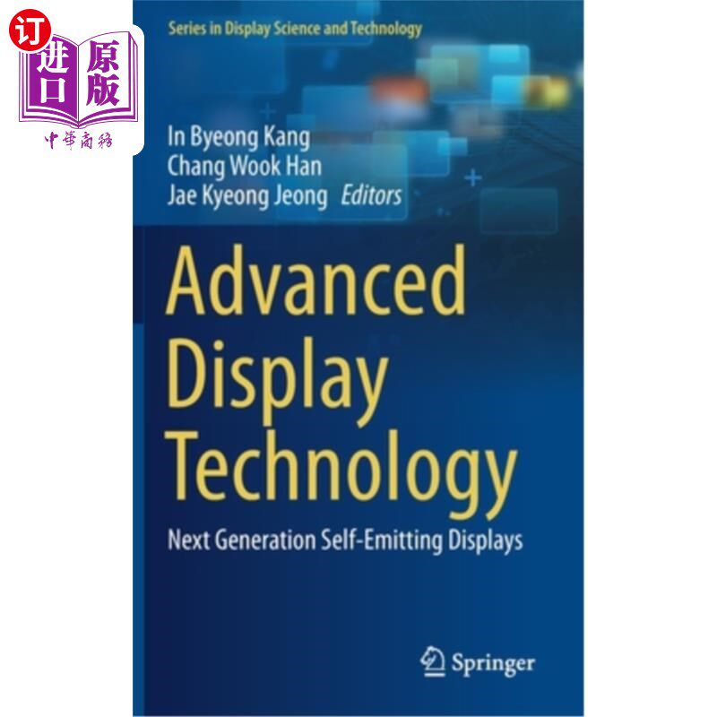 海外直订Advanced Display Technology: Next Generation Self-Emitting Displays 先进显示技术:下一代自发光显示器