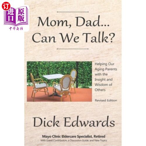 海外直订Mom, Dad...Can We Talk?: Helping Our Aging Parents with the Insight and Wisdom o 妈妈,爸爸……我们能谈谈吗?