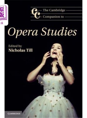 海外直订The Cambridge Companion to Opera Studies. Edited by Nicholas Till 剑桥歌剧研究伙伴。尼古拉斯·蒂尔编辑