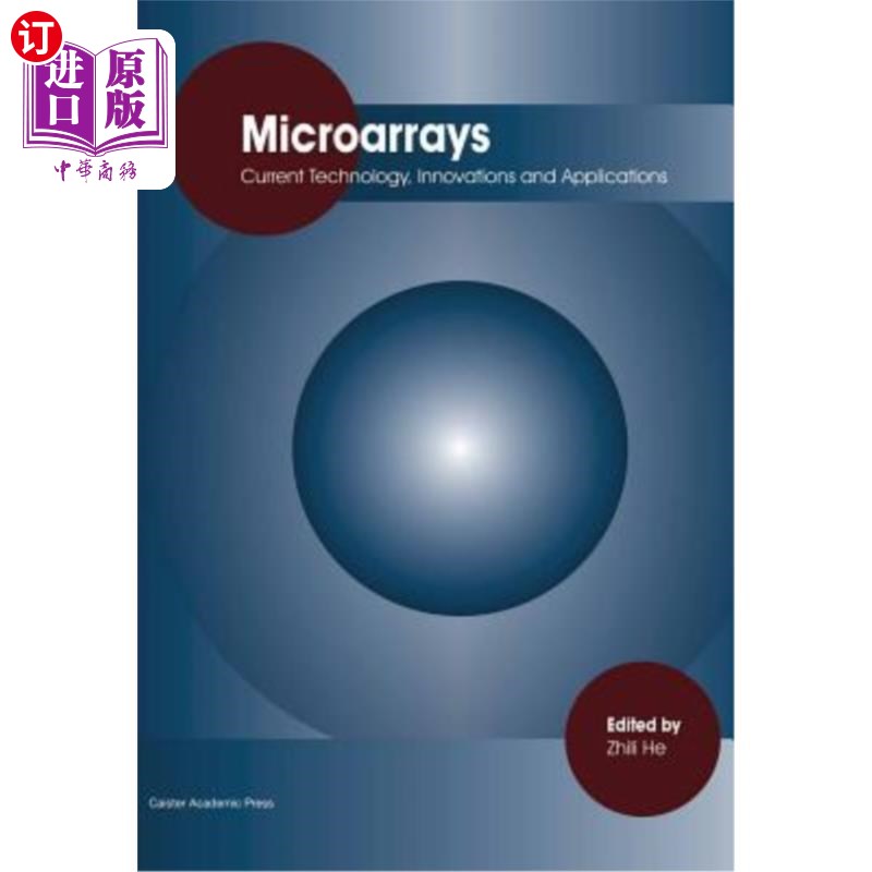 海外直订Microarrays: Current Technology, Innovations and Applications 微阵列:当前的技术，创新和应用