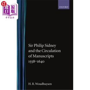 海外直订Sir and Sydney Phillip 1640 Manuscripts the 1558 Circulation 菲利普·悉尼爵士与手稿发行1558