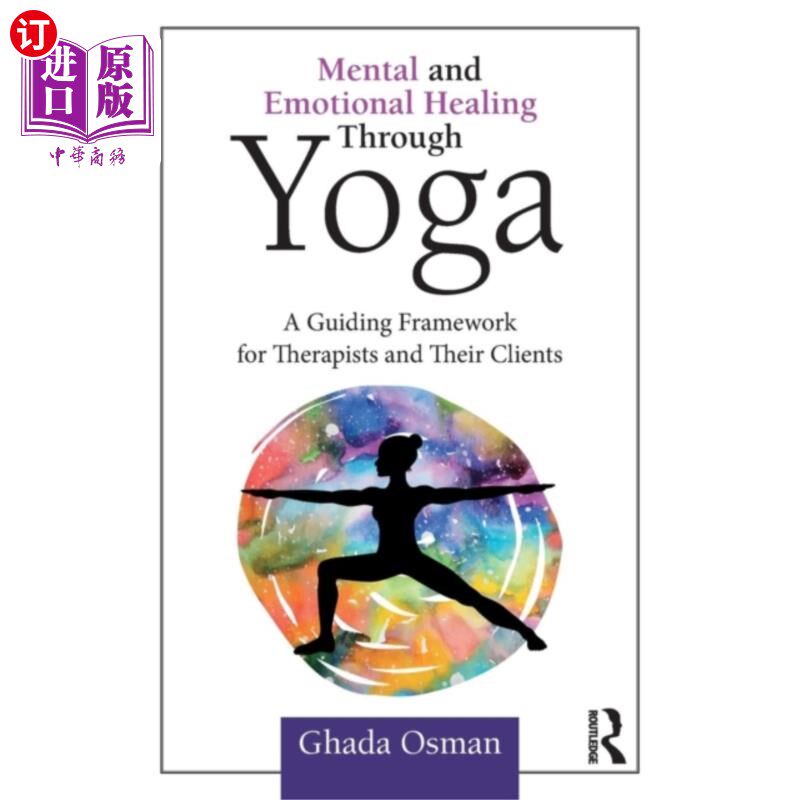 海外直订医药图书Mental and Emotional Healing Through Yoga 通过瑜伽治疗精神和情感