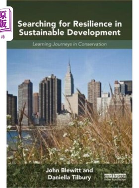海外直订Searching for Resilience in Sustainable Development: Learning Journeys in Conser 在可持续发展中寻找弹性:保