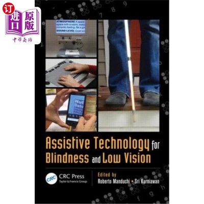海外直订医药图书Assistive Technology for Blindness and Low Vision 失明和低视力的辅助技术
