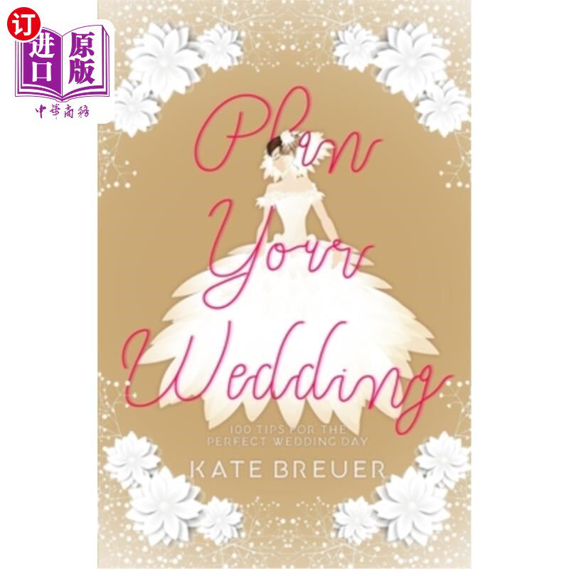 【中商海外直订】plan your wedding: 100 tips for the perfect wedd
