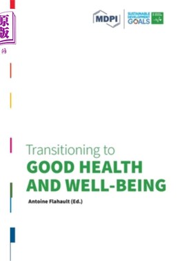 海外直订Transitioning to Good Health and Well-Being: Transitioning to Sustainability Ser 向良好健康和福祉过渡:向可