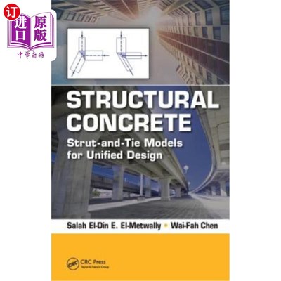 海外直订Structural Concrete: Strut-And-Tie Models for Unified Design 结构混凝土:统一设计的拉杆模型