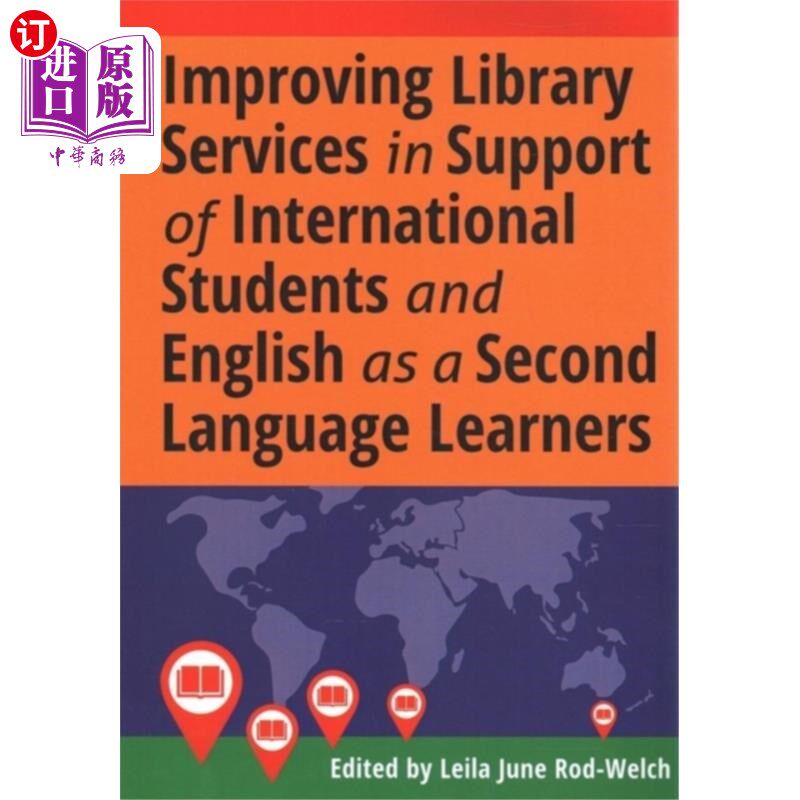 海外直订Improving Library Services in Support of Interna... 改善图书馆服务，支持国际学生和英语作为第二语言学习者